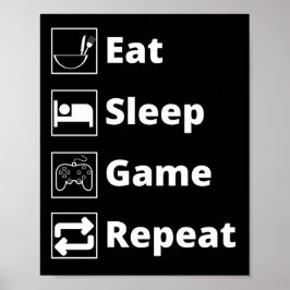 Eat sleep game repeat poster