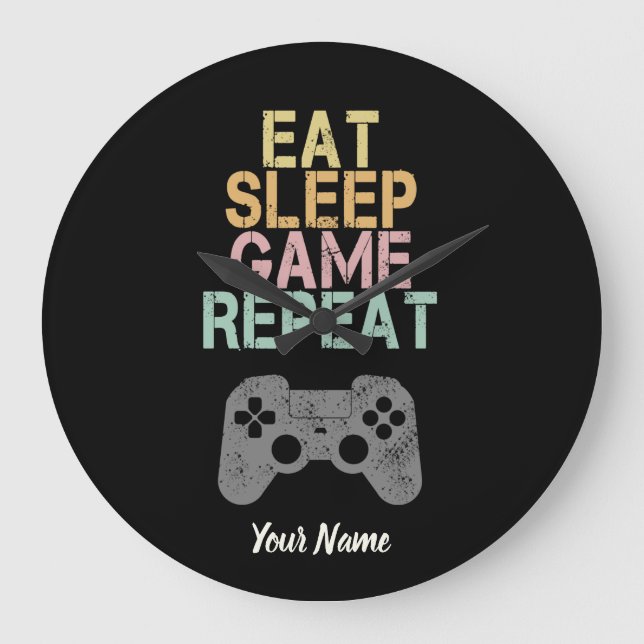 Eat Sleep Game Repeat Sprichwort Geschenk für Game Große Wanduhr (Vorderseite)
