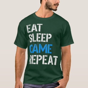 Eat Sleep Game Repeat Video Gamer Gifts Gaming T-Shirt