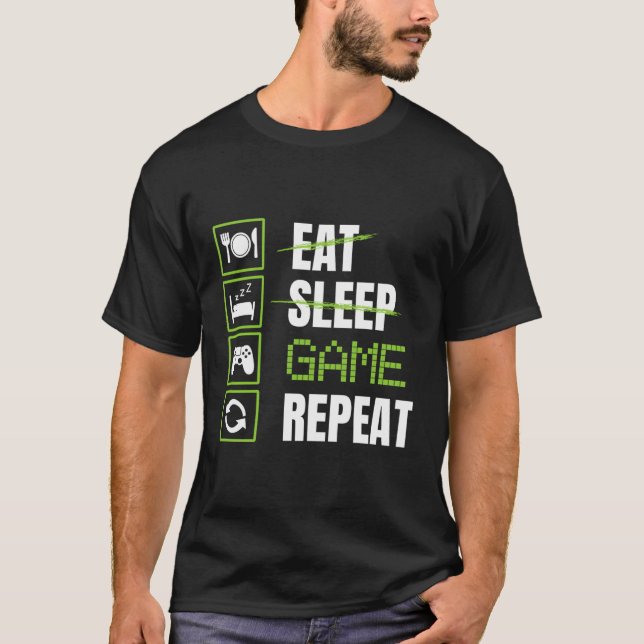 Eat Sleep Game Repeat Video Games Gamers Gift T-Shirt (Vorderseite)