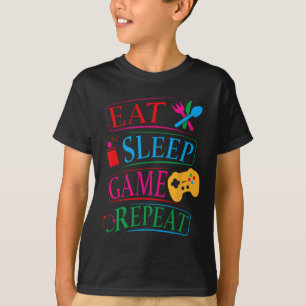 Eat Sleep Game Wiederholung Funny Gamer Quote T-Sh T-Shirt