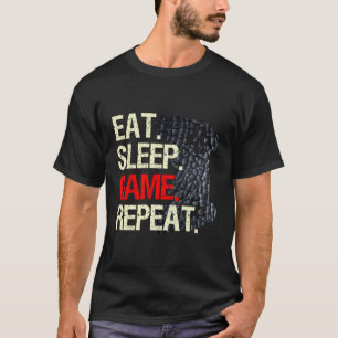 Eat Sleep Game Wiederholung Gamer Funny Gaming Gif T-Shirt