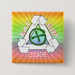 EAT SLEEP GEOCACHE - MACHEN SIE ES WIEDER BUTTON