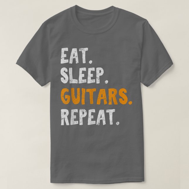 Eat Sleep Guitars Funny Guitar Player Gitarre Love T-Shirt (Design vorne)