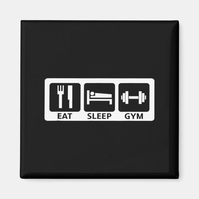 Eat Sleep Gym Fitness Trainer Workout Gift  Magnet (Vorne)