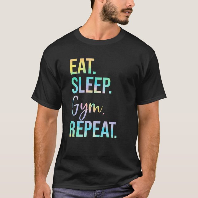 Eat Sleep Gym Repeat Weightlifting Fitness Weightl T-Shirt (Vorderseite)