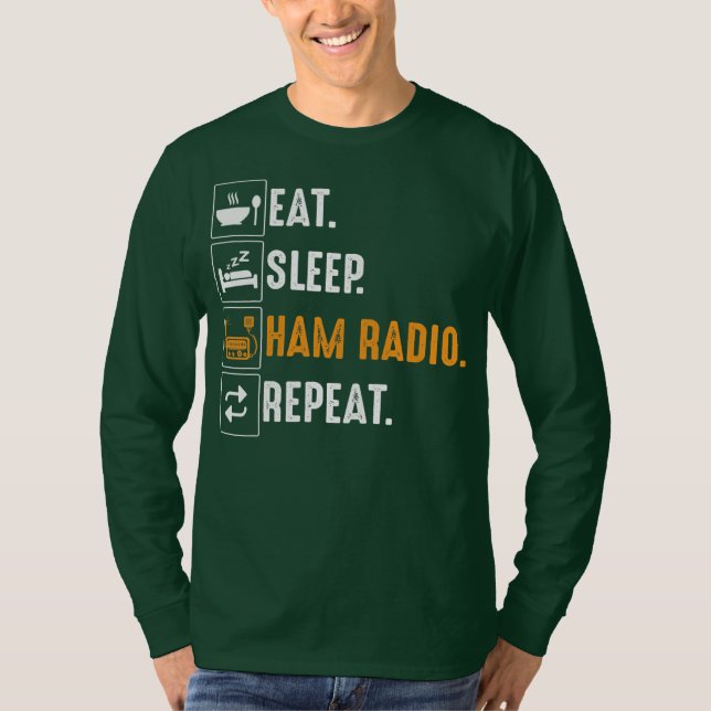 Eat Sleep Ham Radio Repeat Spaß HAM Radio T-Shirt (Vorderseite)