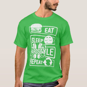 Eat Sleep Hardstyle Repeat Bass Party Dancing (1) T-Shirt