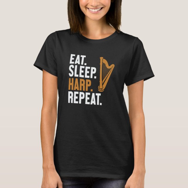 Eat Sleep Harp Repeat Harpist Konghou Pedal Harp H T-Shirt (Vorderseite)