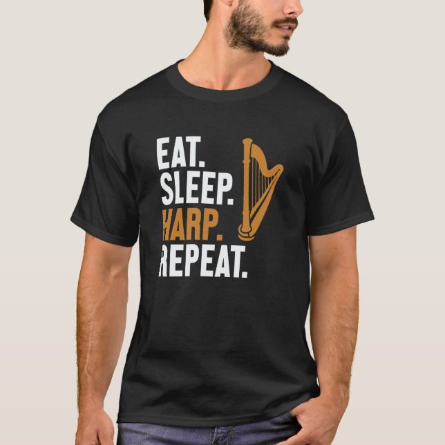 Eat Sleep Harp Repeat Harpist Konghou Pedal Harp H T-Shirt (Vorderseite)