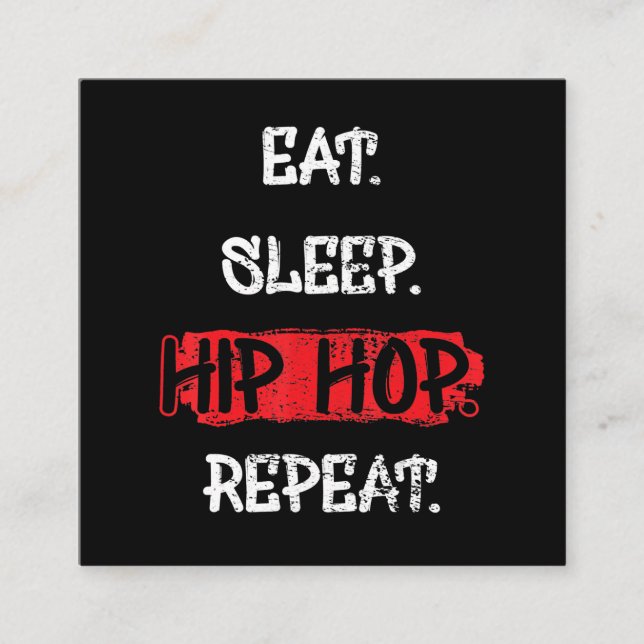 Eat Sleep Hip Hop Wiederholung Old School Rap 90s  Quadratische Visitenkarte (Vorderseite)