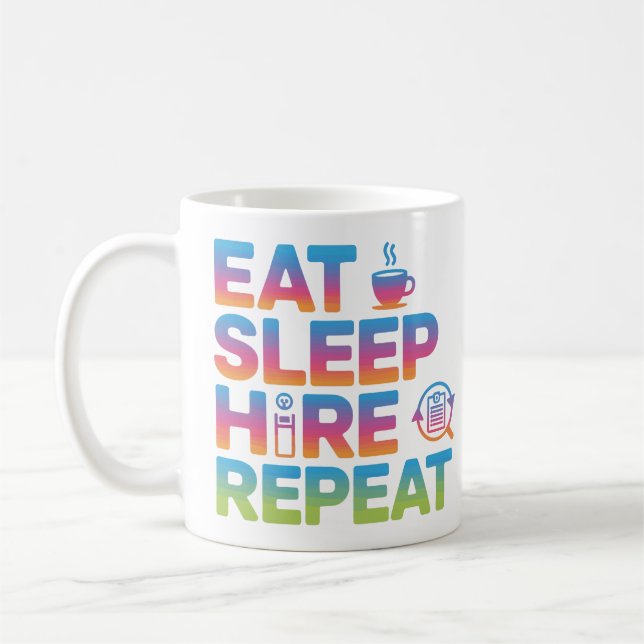 Eat Sleep Hire Repeat HR Admin Coffee Mug Kaffeetasse (Links)