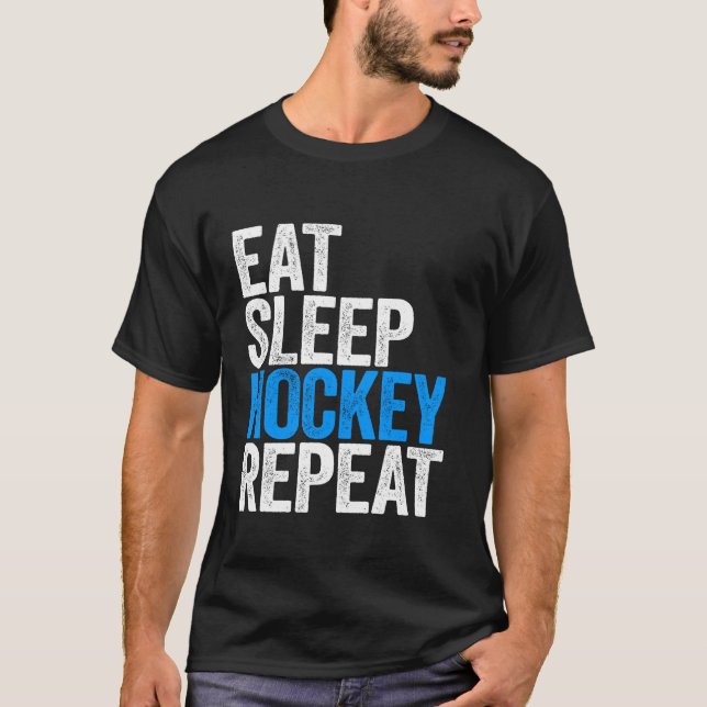 Eat Sleep Hockey Repea T-Shirt (Vorderseite)