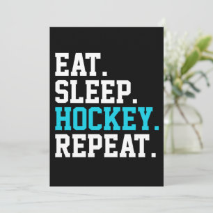 Eat Sleep Hockey Repeat - Hockey Liebhaber Einladung