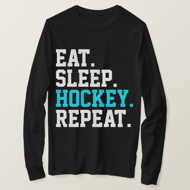 Eat Sleep Hockey Repeat - Hockey Liebhaber T-Shirt (Design vorne)