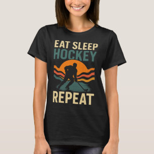 Eat Sleep Hockey Repeat - Hockey Sport Spieler T-Shirt