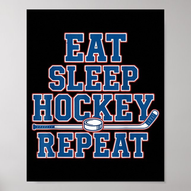 Eat Sleep Hockey Repeat Ice Hockey For Teens Kids  Poster (Vorne)