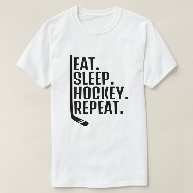 Eat Sleep Hockey Repeat T - Shirt (Design vorne)
