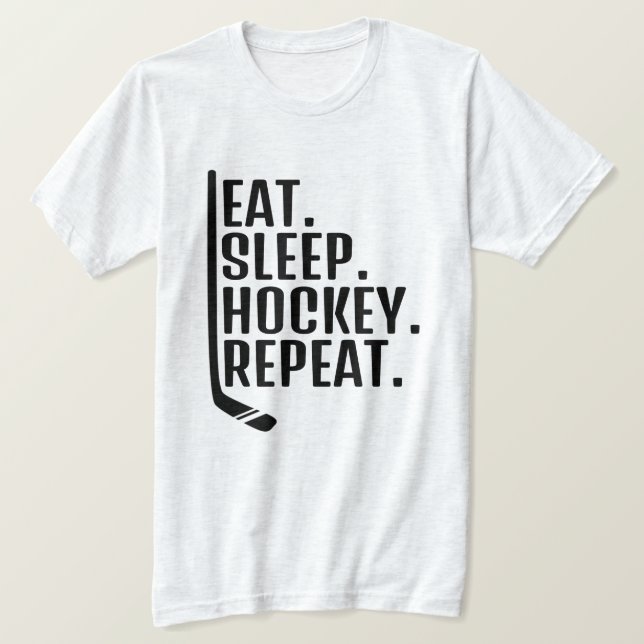 Eat Sleep Hockey Repeat T - Shirt (Design vorne)