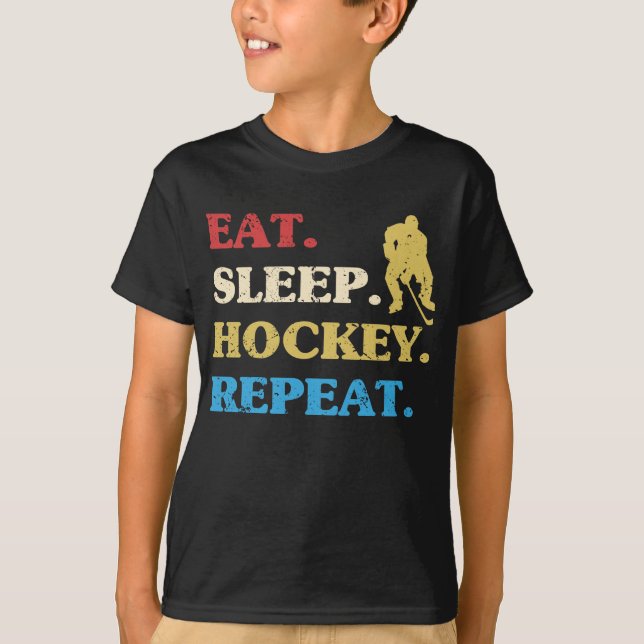 Eat Sleep Hockey Wiederholung Eishockey Hobby T-Shirt (Vorderseite)