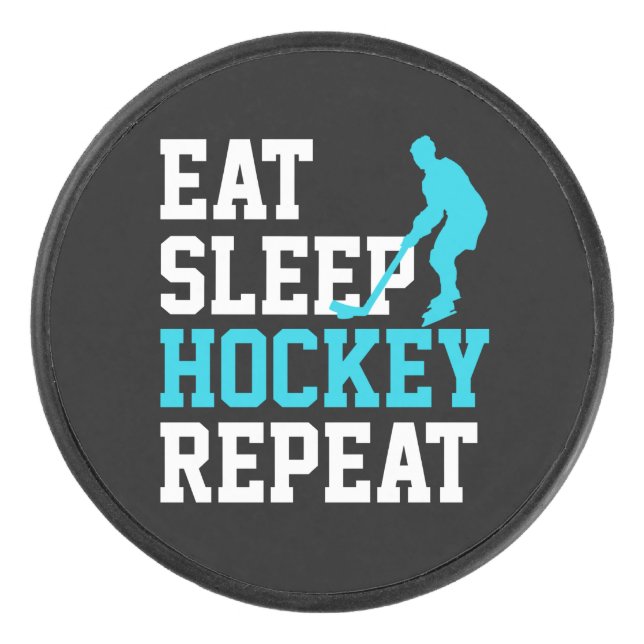 Eat Sleep Hockey Wiederholung Eishockey Puck (Vorderseite)