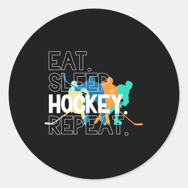 Eat Sleep Hockey Wiederholung Eishockey Runder Aufkleber (Vorderseite)