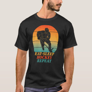 Eat Sleep Hockey Wiederholung Eishockey Spieler Vi T-Shirt
