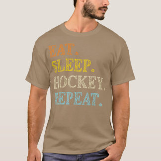 Eat Sleep Hockey Wiederholung Eishockey T-Shirt