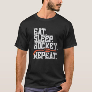 Eat Sleep Hockey Wiederholung Eishockey T-Shirt