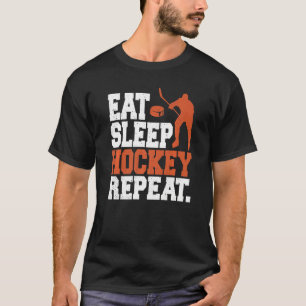 Eat Sleep Hockey Wiederholung Eishockey T-Shirt