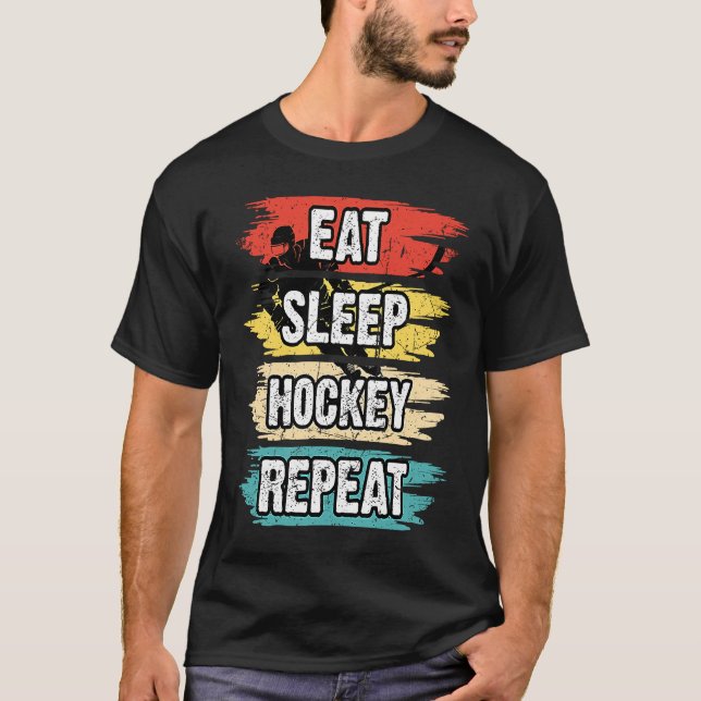 Eat Sleep Hockey Wiederholung Funny Ice Hockey Fri T-Shirt (Vorderseite)