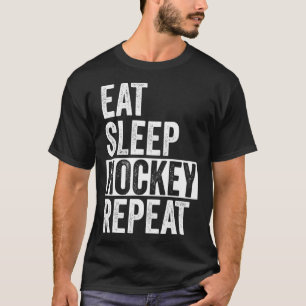 Eat Sleep Hockey Wiederholung Funny Sports Team Ic T-Shirt