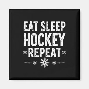 Eat Sleep Hockey Wiederholung Funny Winter Sports Magnet