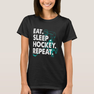 Eat Sleep Hockey Wiederholung Hockey Kids Jugend F T-Shirt