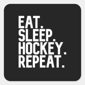 Eat Sleep Hockey Wiederholung Quadratischer Aufkleber