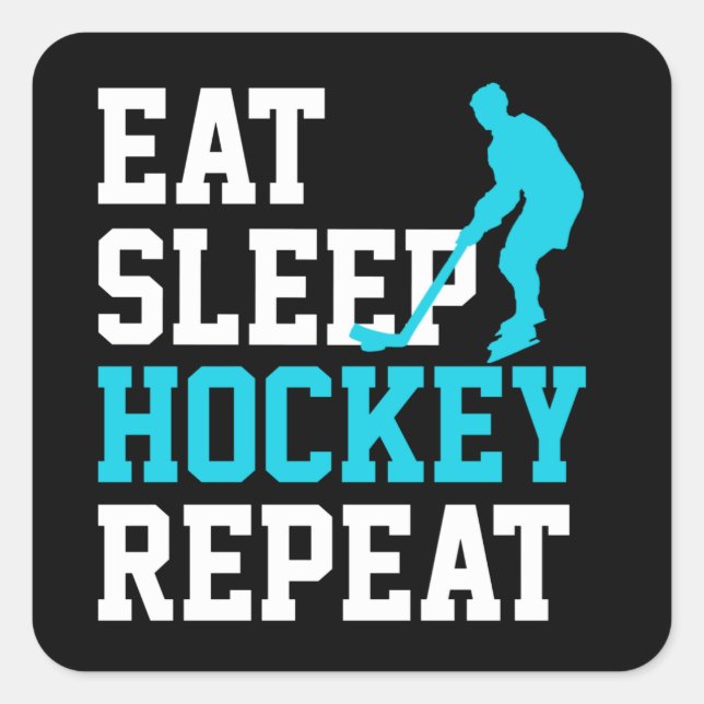 Eat Sleep Hockey Wiederholung Quadratischer Aufkleber (Vorderseite)