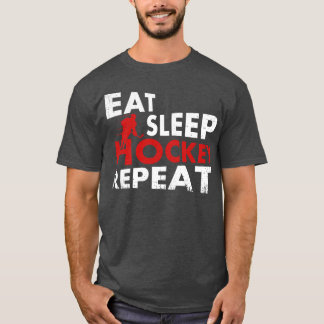 Eat Sleep Hockey Wiederholung T-Shirt