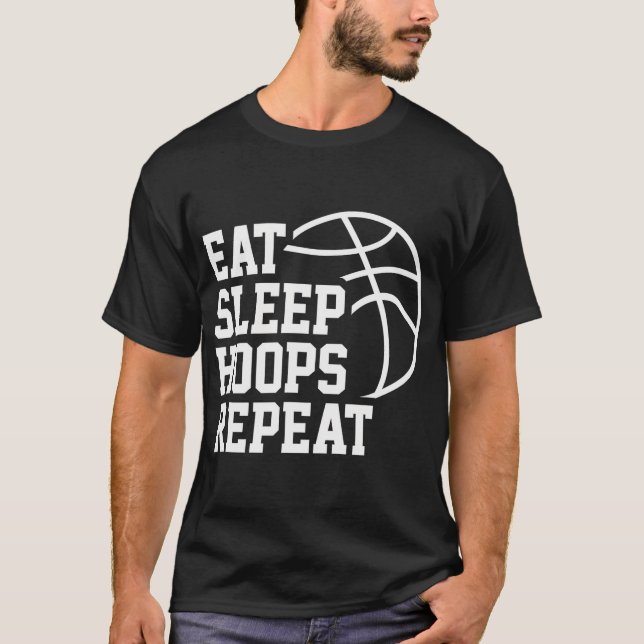 Eat Sleep Hoops Repeat Funny Saying Quote Basketba T-Shirt (Vorderseite)