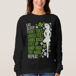 Eat Sleep Irish Dance - Irish Dancer Ceili Reel Da Sweatshirt