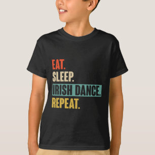 Eat Sleep Irish Dance Wiederholung - Retro Vintag T-Shirt