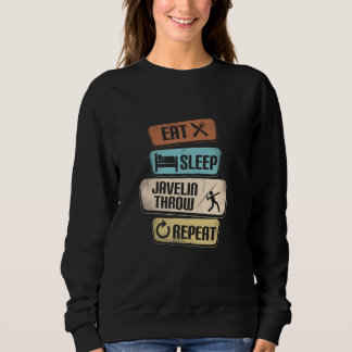 Eat Sleep Javelin Throw Wiederholung Funny Javelin Sweatshirt
