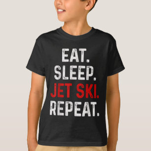 Eat Sleep Jet Ski Repeater Water Sports Lake Jet S T-Shirt