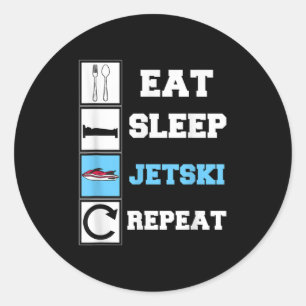 Eat Sleep Jetski Repeat Funny Jet Ski Runder Aufkleber