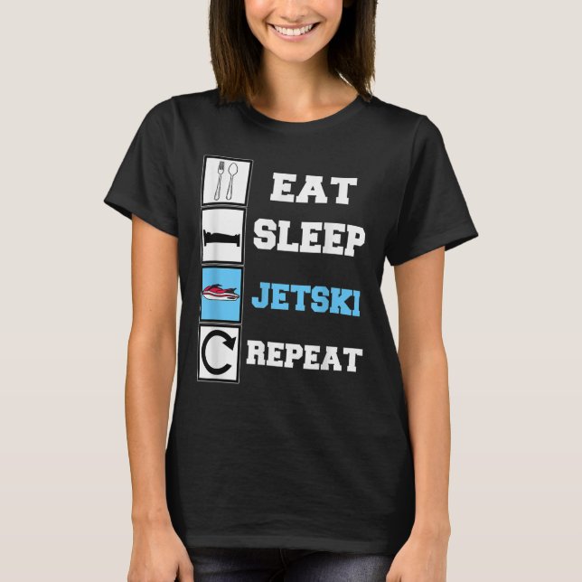 Eat Sleep Jetski Repeat Funny Jet Ski T-Shirt (Vorderseite)
