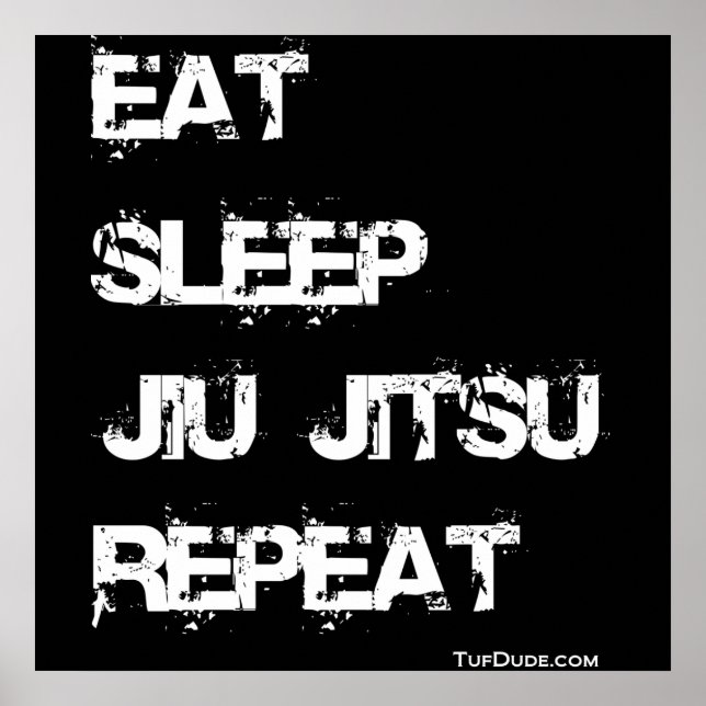 Eat Sleep Jiu Jitsu Repeat Poster (Vorne)