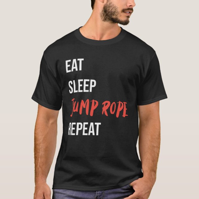 Eat Sleep Jump Rope Repeat Jump Rope Fitness T-Shirt (Vorderseite)