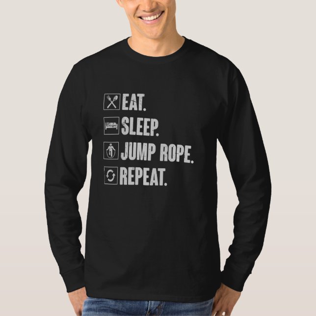 Eat Sleep Jump Rope Repeat   Roping Jumping Skippi T-Shirt (Vorderseite)