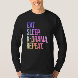 Eat Sleep K Drama Wiederholung Vintager TV koreani T-Shirt