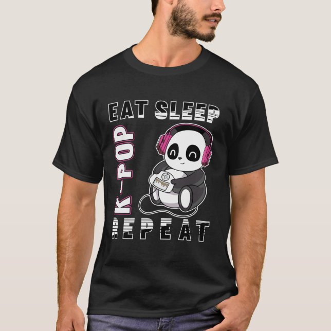 Eat Sleep K-Pop Repeat - Kpop Panda Korea Pop Pull T-Shirt (Vorderseite)