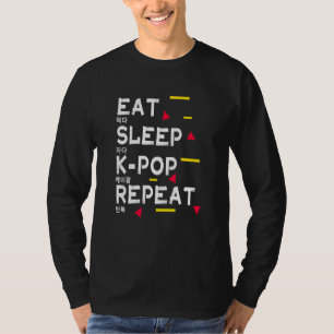 Eat Sleep K Pop Wiederholen Koreanisch für Kpop dr T-Shirt